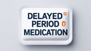 delay period tablets for vacation
